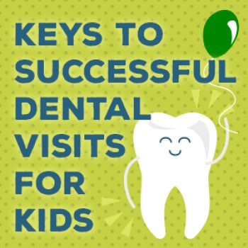 Salt Lake City dentist, Dr. Brickey at Natural Smiles Dentistry, discusses ways to help ensure your child has a successful dental visit.