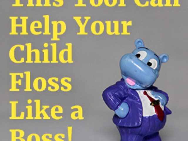 This Tool Can Help Your Child Floss Like a Boss! (featured image)